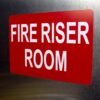 "FIRE RISER ROOM" Safety Sign