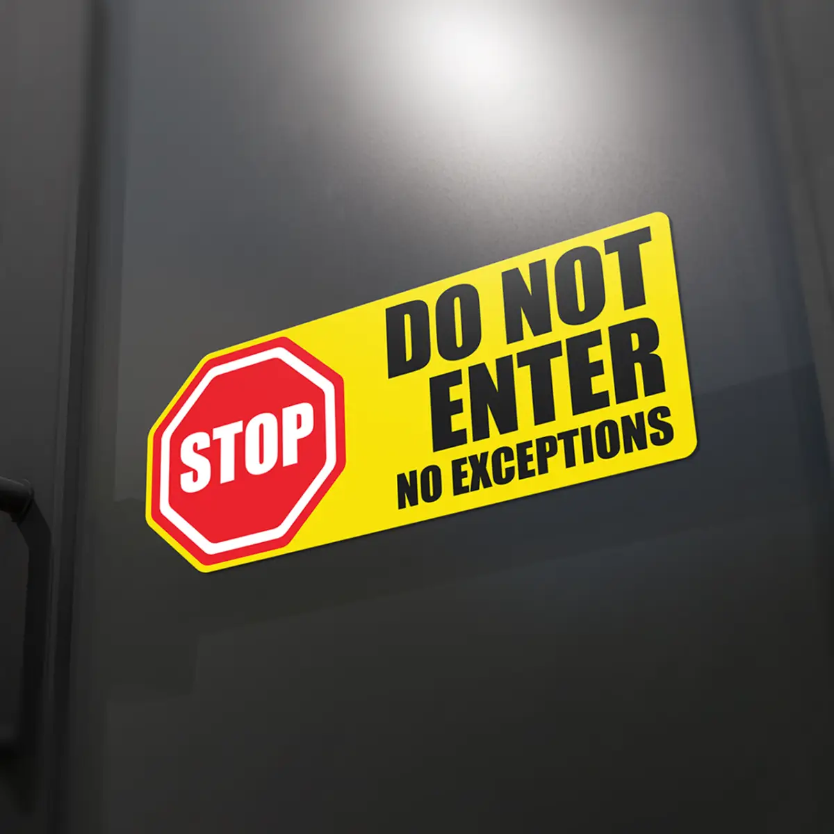 STOP – Do Not Enter No Exceptions // Door Decal