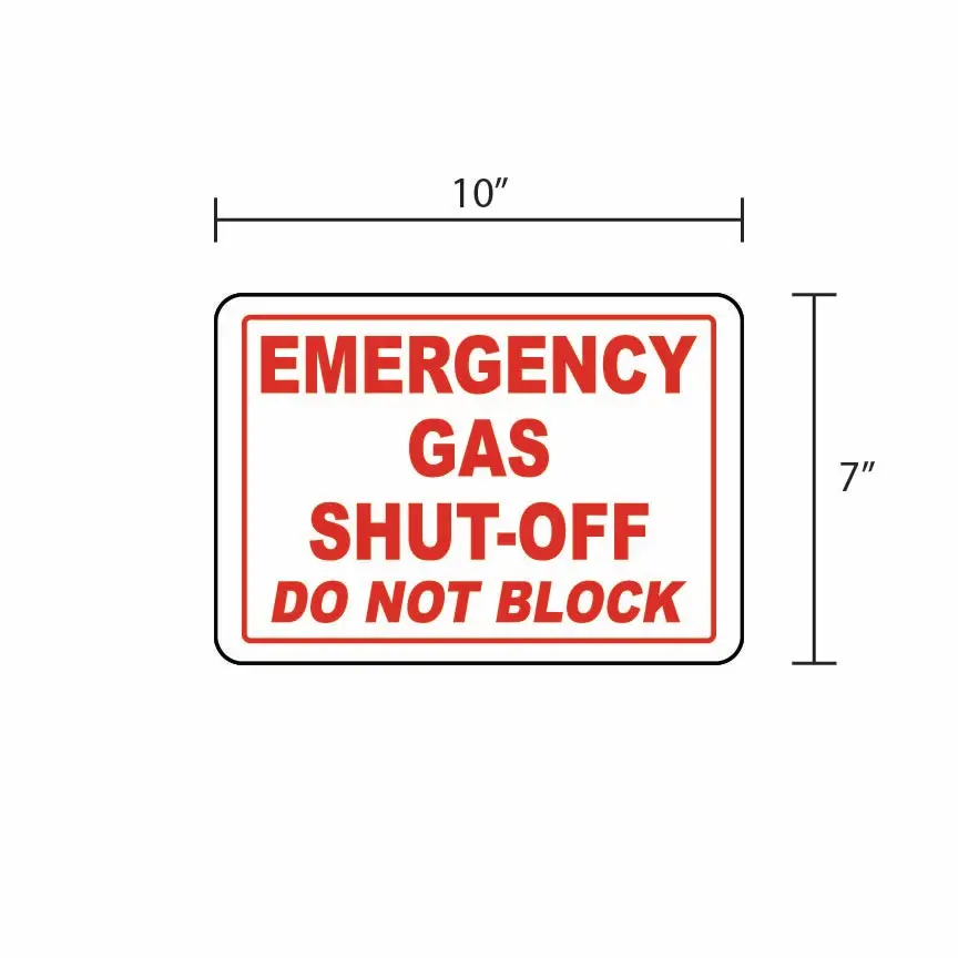 EMERGENCY GAS SHUT-OFF: Do Not Block - Safety Sign