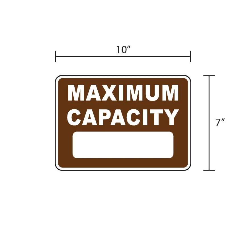 "MAXIMUM CAPACITY" (Brown/White) Safety Sign – 10" x 7" Decal